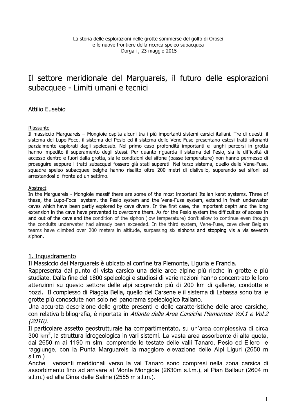 Marguareis, Il Futuro Delle Esplorazioni Subacquee - Limiti Umani E Tecnici