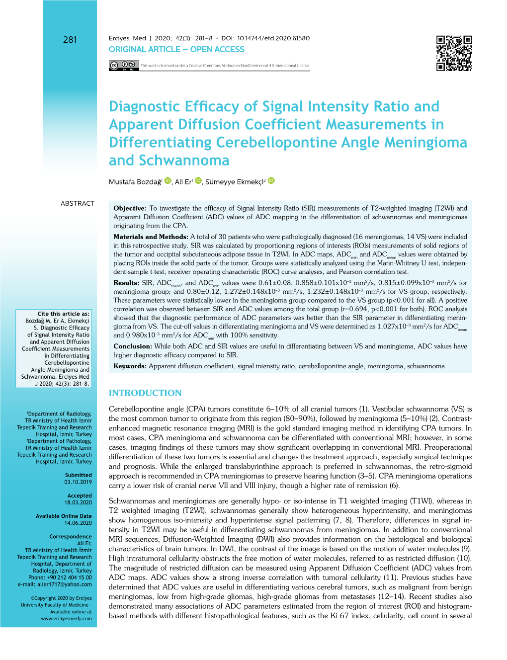 Diagnostic Efficacy of Signal Intensity Ratio and Apparent Diffusion Coefficient Measurements in Differentiating Cerebellopontine Angle Meningioma and Schwannoma