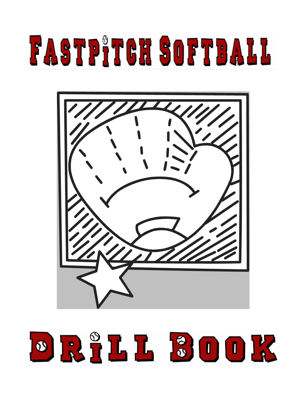 Fastpitch Softball Drill Book