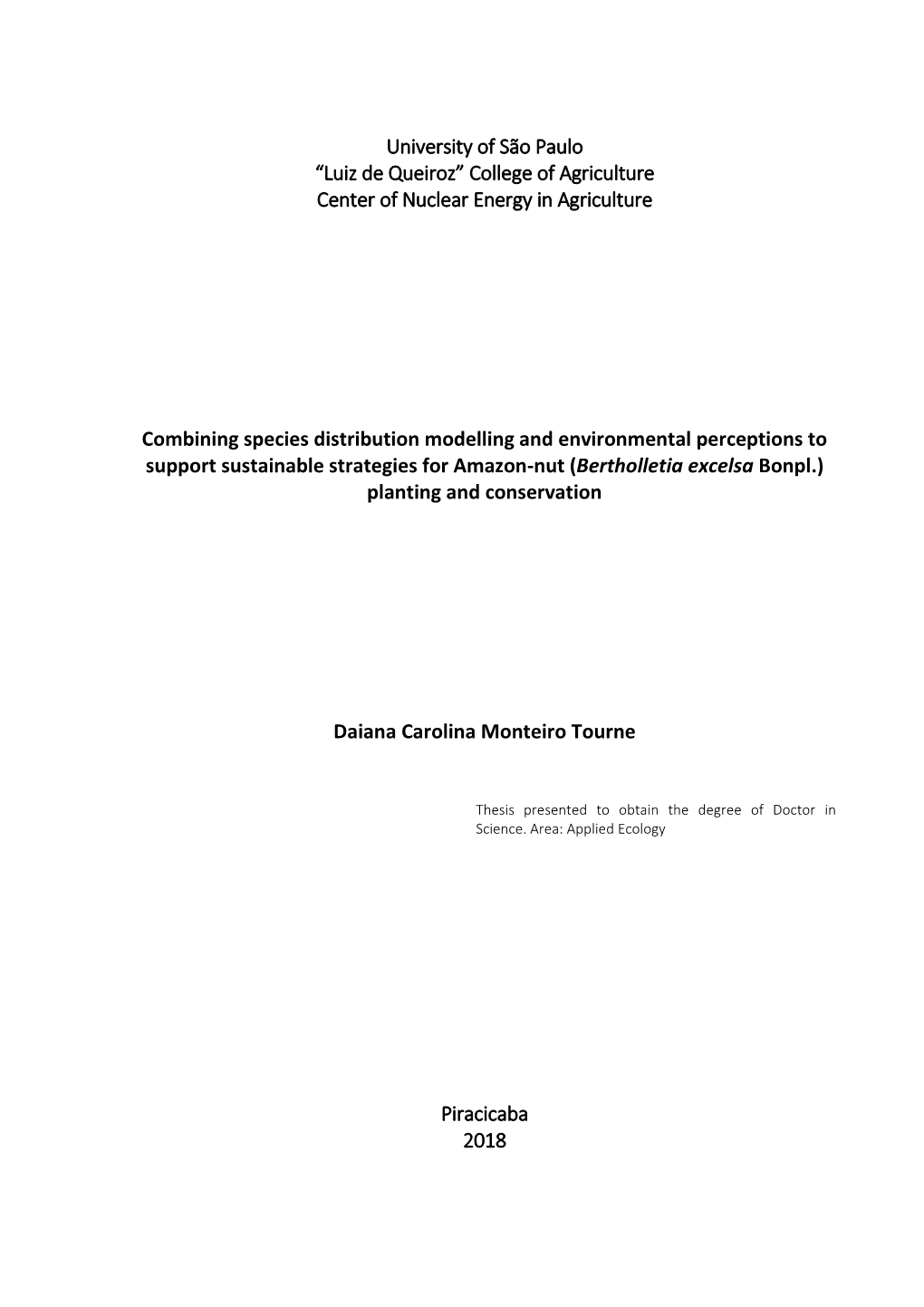 Combining Species Distribution Modelling and Environmental Perceptions to Support Sustainable Strategies for Amazon-Nut (Bertholletia Excelsa Bonpl.) Planting and Conservation