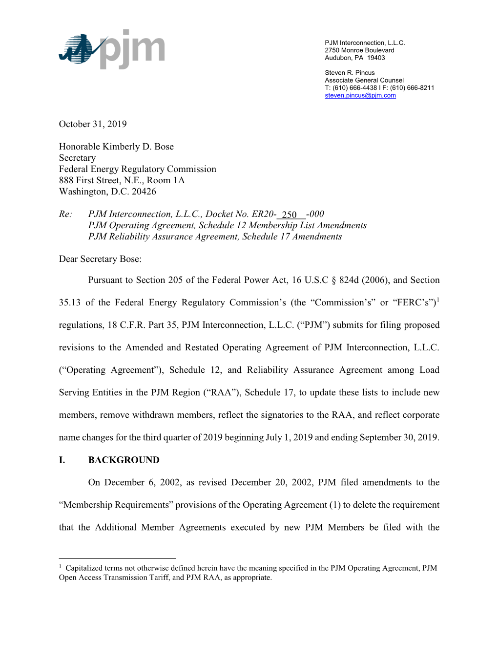 October 31, 2019 Honorable Kimberly D. Bose Secretary Federal Energy