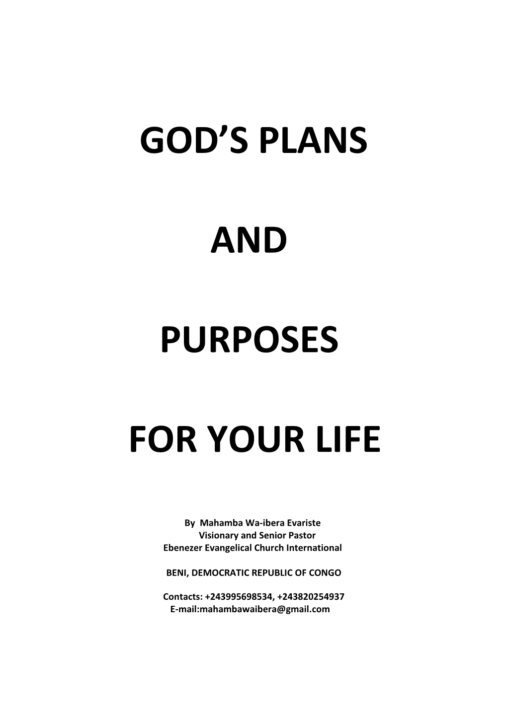 God's Plans and Purposes for Your Life