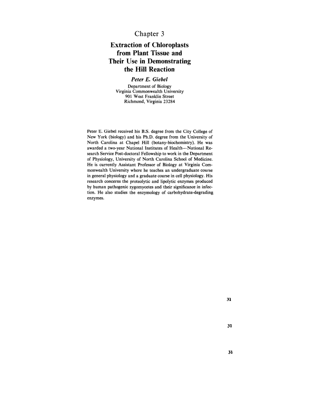 Chapter 3 Extraction of Chloroplasts from Plant Tissue and Their Use in Demonstrating the Hill Reaction Peter E