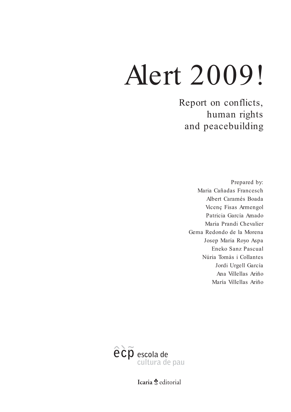 Alert 2009! Report on Conflicts, Human Rights and Peacebuilding