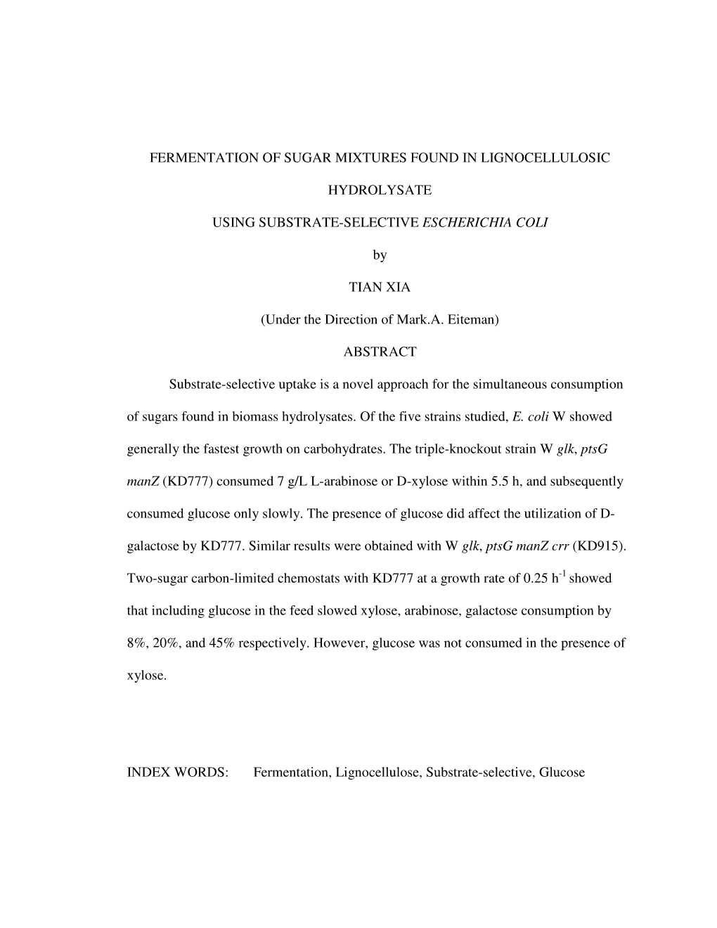 Fermentation of Sugar Mixtures Found in Lignocellulosic