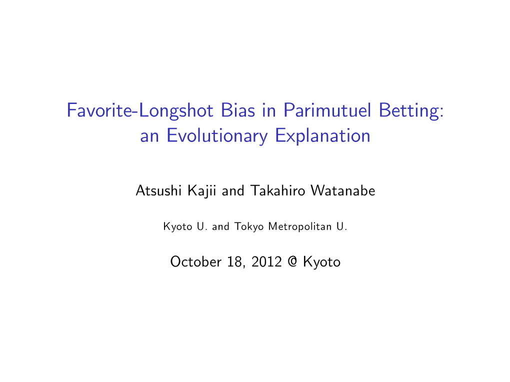 Favorite&Longshot Bias in Parimutuel Betting: an Evolutionary Explanation