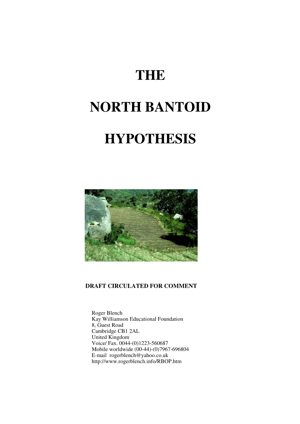 The North Bantoid Hypothesis Circulation Draft