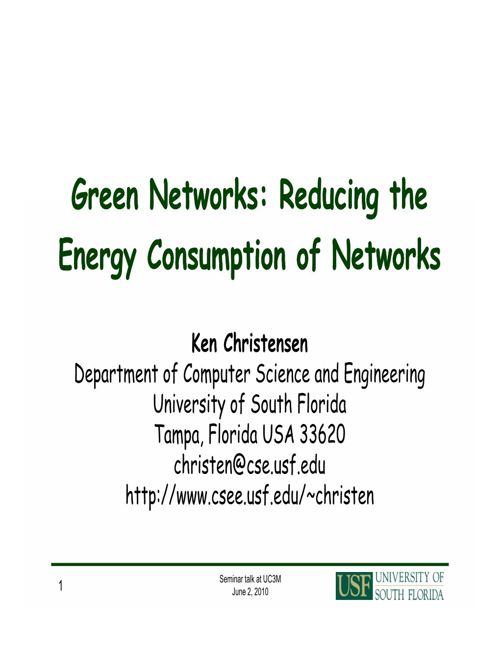 Reducing the Energy Consumption of Networks