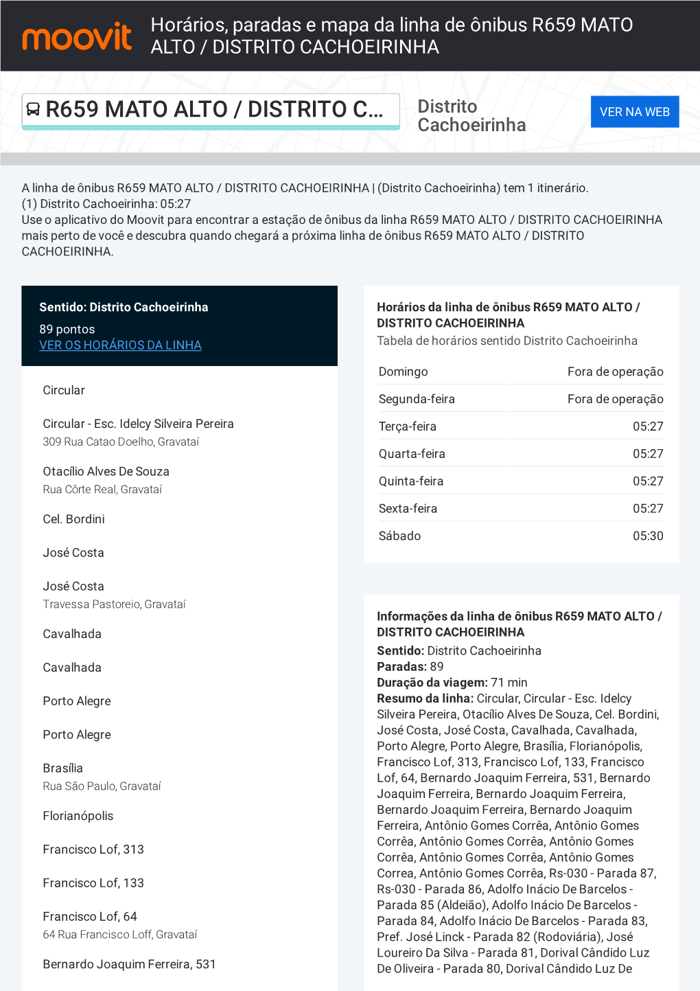 Horários, Paradas E Mapa Da Linha De Ônibus R659 MATO ALTO / DISTRITO CACHOEIRINHA