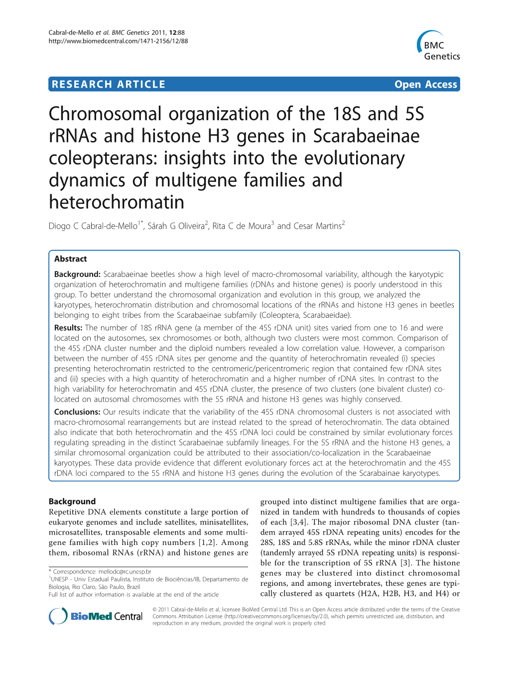 Chromosomal Organization of the 18S and 5S Rrnas And