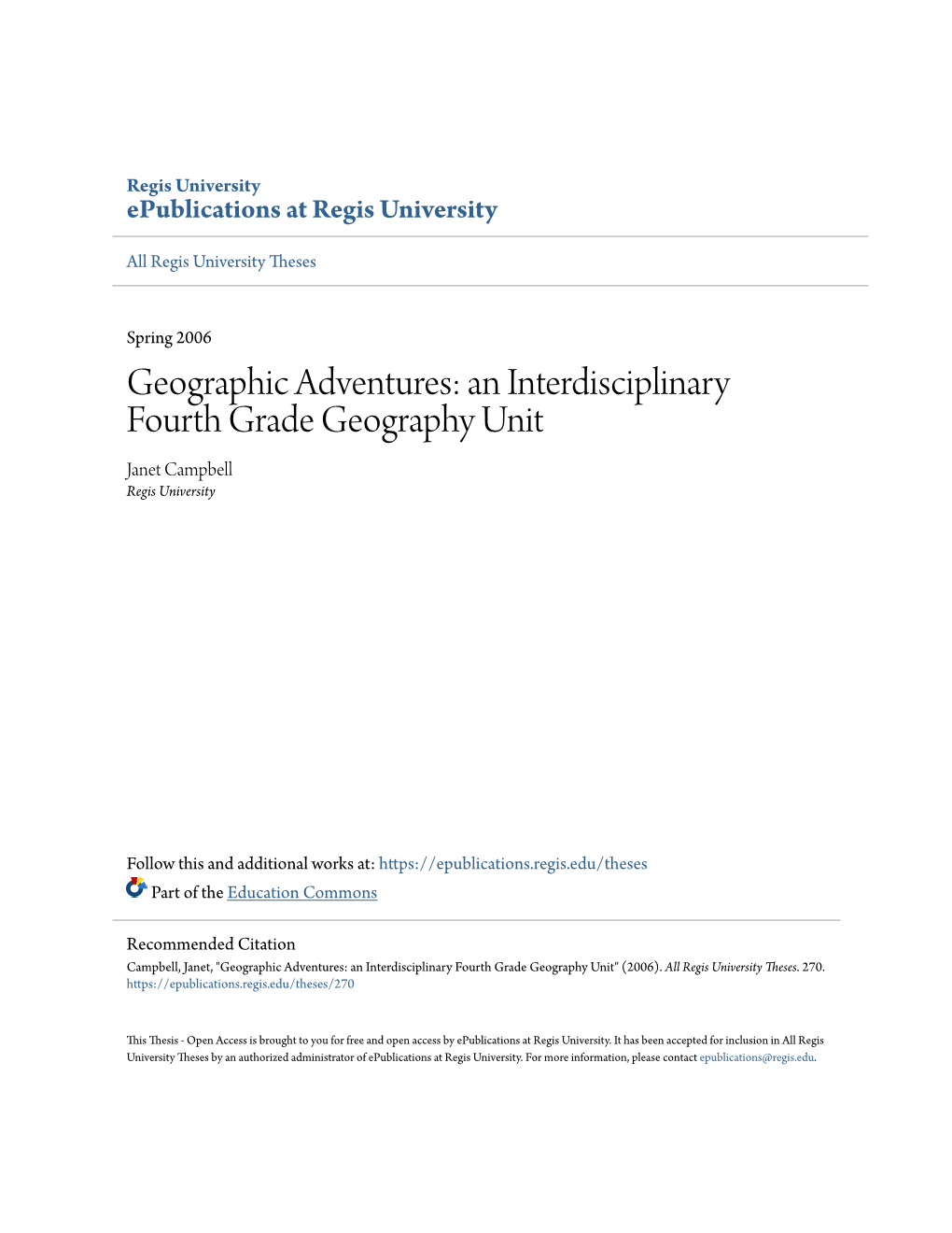 Geographic Adventures: an Interdisciplinary Fourth Grade Geography Unit Janet Campbell Regis University