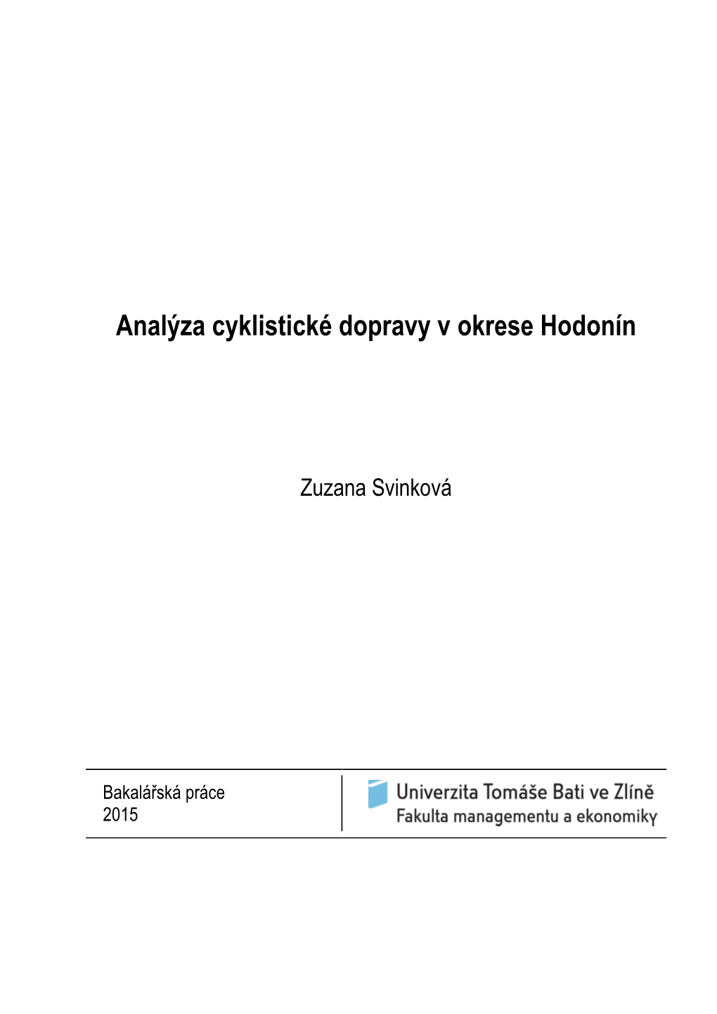 Analýza Cyklistické Dopravy V Okrese Hodonín