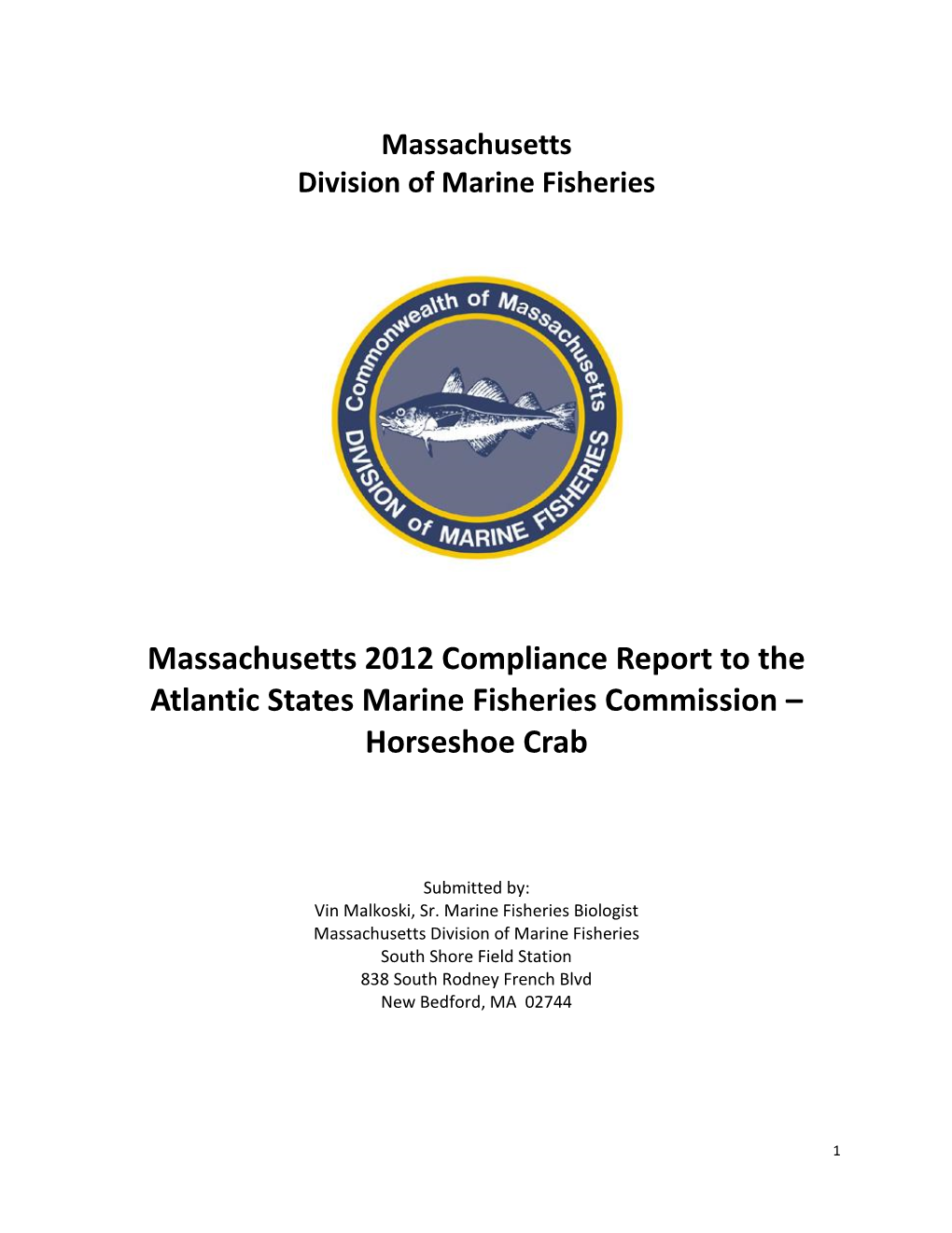 Massachusetts 2012 Compliance Report to the Atlantic States Marine Fisheries Commission – Horseshoe Crab