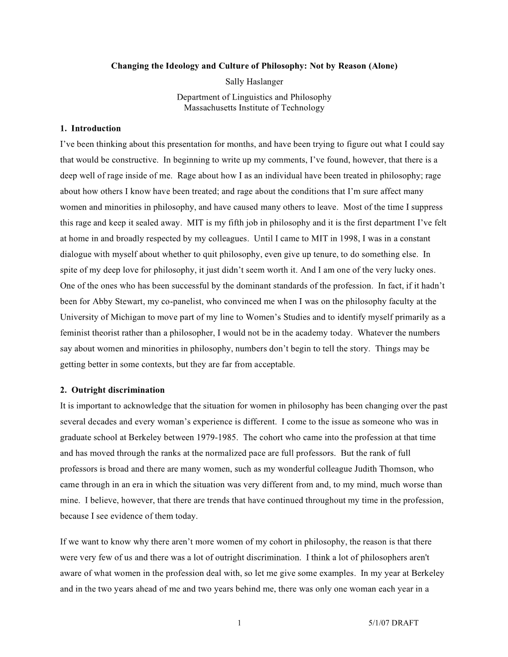 Changing the Ideology and Culture of Philosophy: Not by Reason (Alone) Sally Haslanger Department of Linguistics and Philosophy Massachusetts Institute of Technology