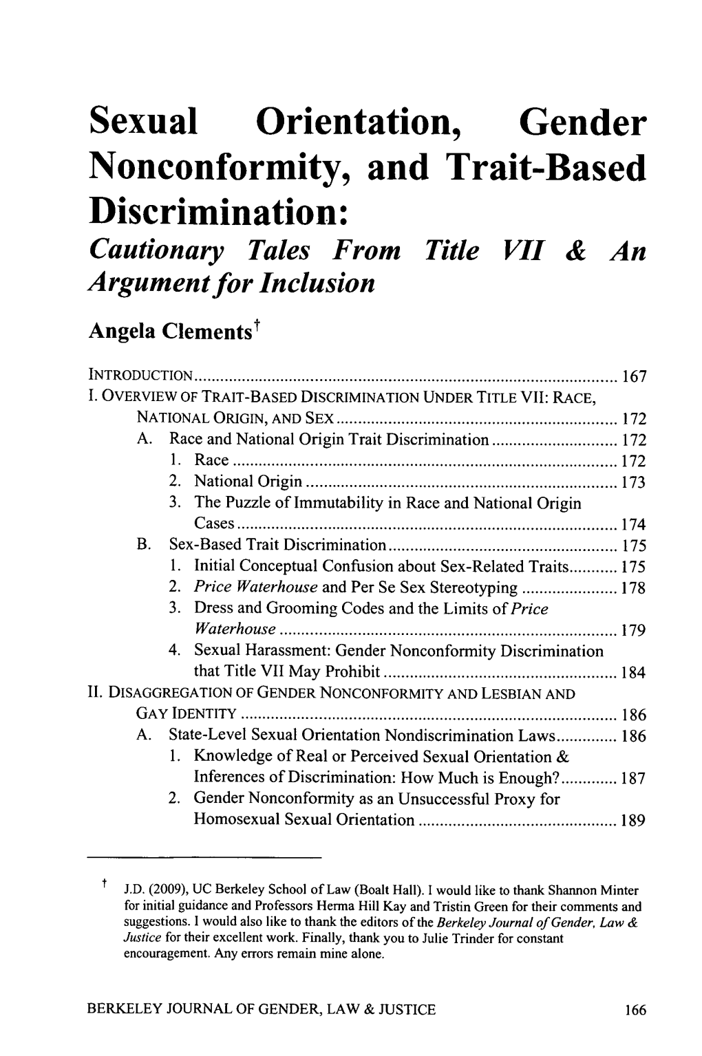 Sexual Orientation, Gender Nonconformity, and Trait-Based Discrimination: Cautionary Tales from Title VII & an Argument for Inclusion Angela Clementst