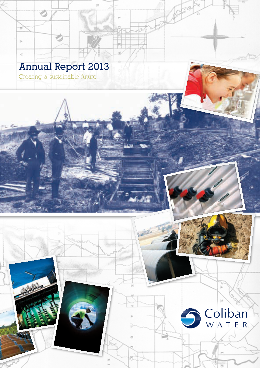 2013 Annual Report Cover Represents the History of Our Kyneton and Trentham in the South; and from Boort, Organisation