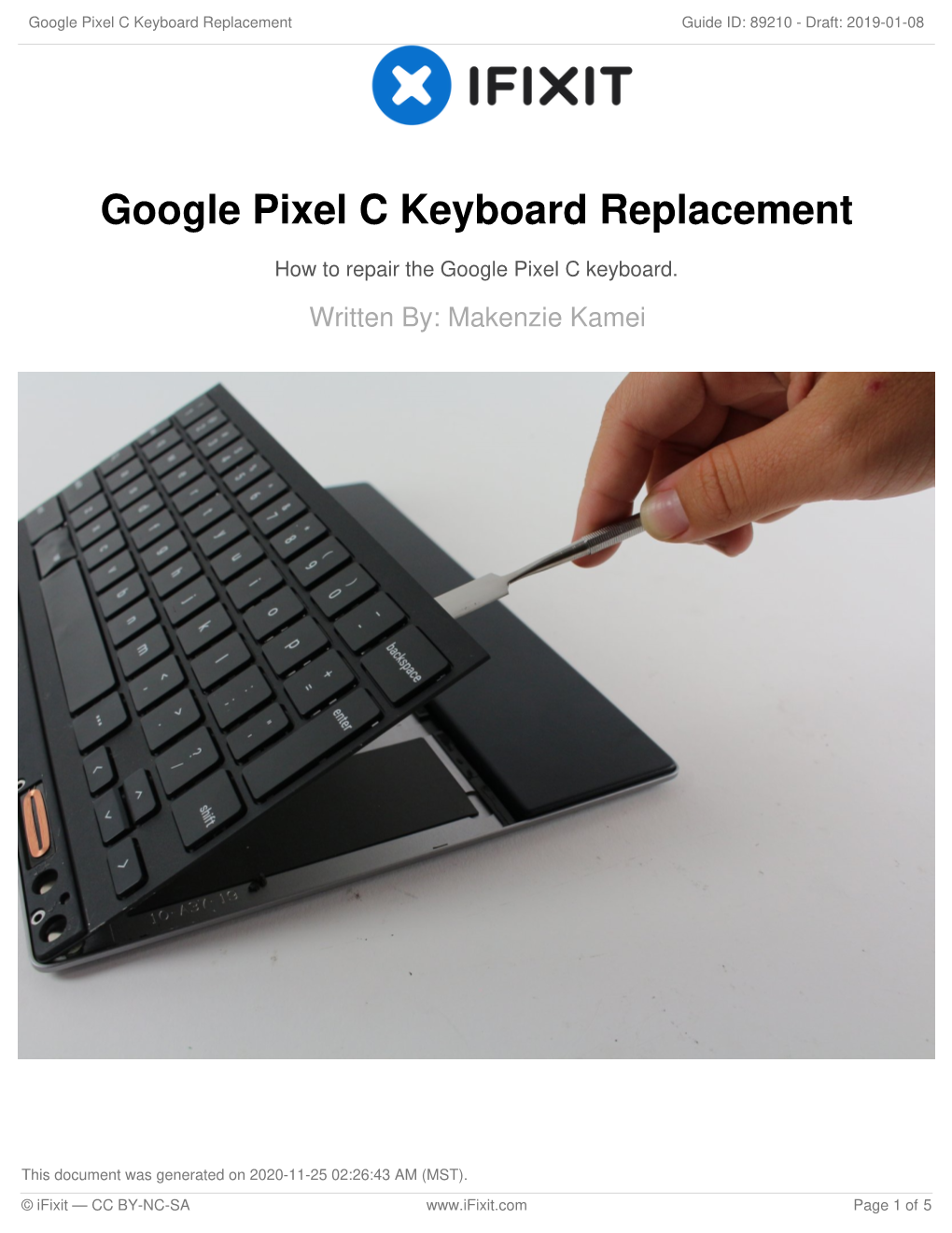 Google Pixel C Keyboard Replacement Guide ID: 89210 - Draft: 2019-01-08