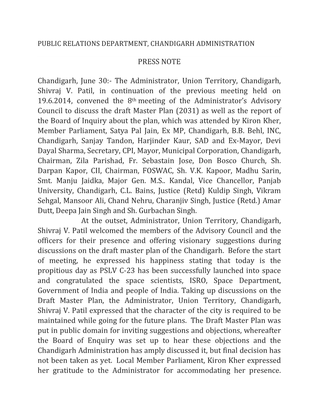 PRESS NOTE Chandigarh, June 30:- the Administrator, Union Territory