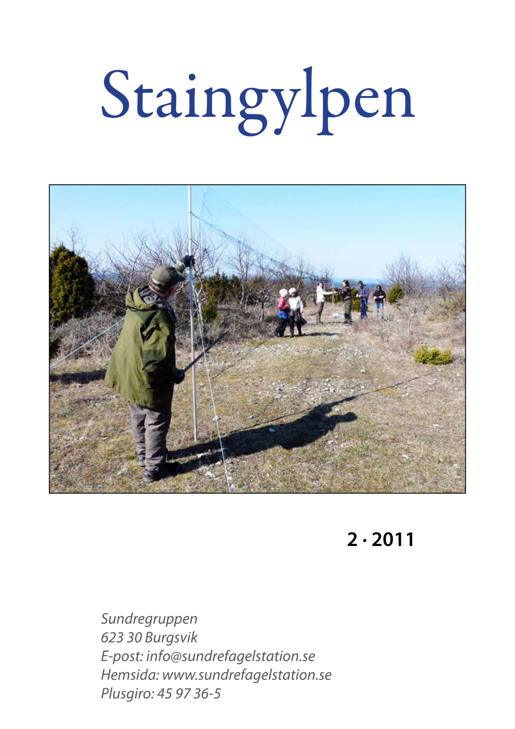 2 · 2011 Staingylpen