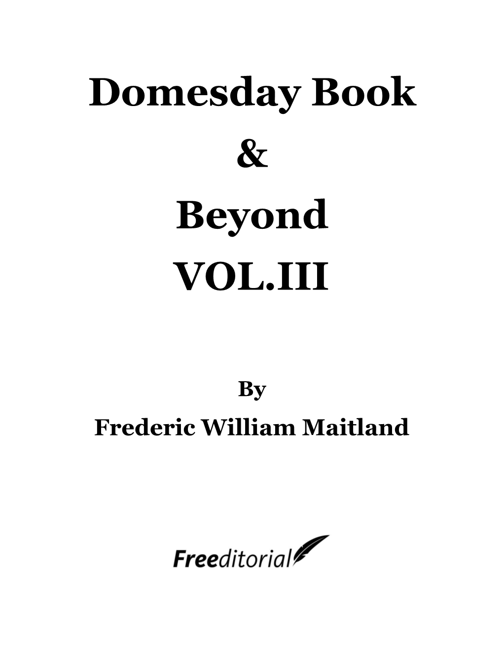 Domesday Book & Beyond VOL.III