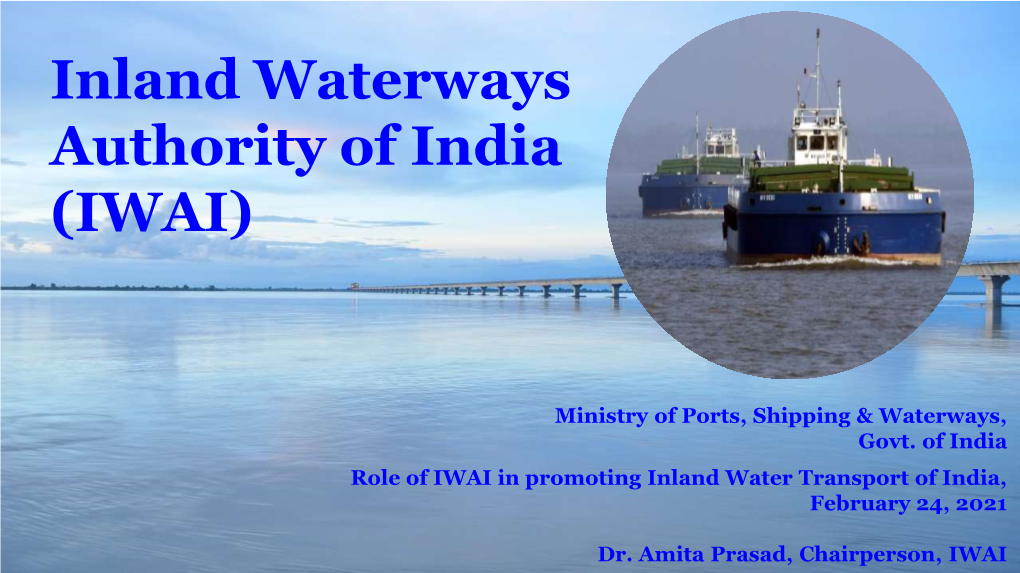 Inland Waterways Authority of India (IWAI)