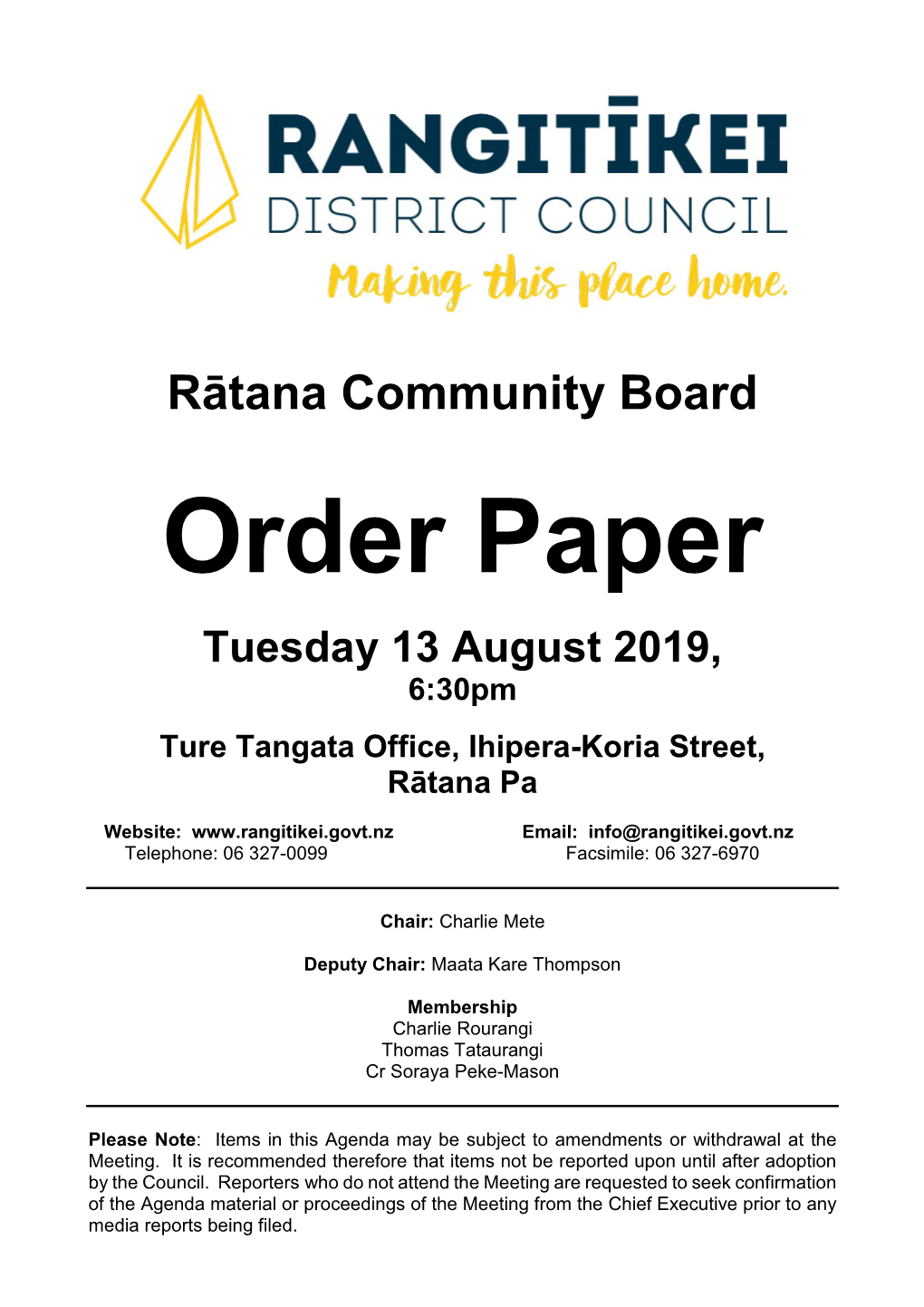 Order Paper Tuesday 13 August 2019, 6:30Pm Ture Tangata Office, Ihipera-Koria Street, Rātana Pa