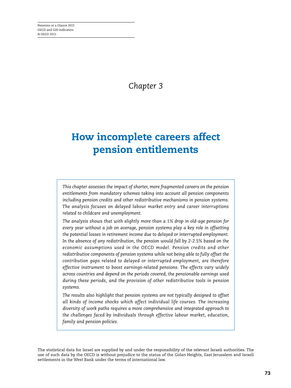 How Incomplete Careers Affect Pension Entitlements