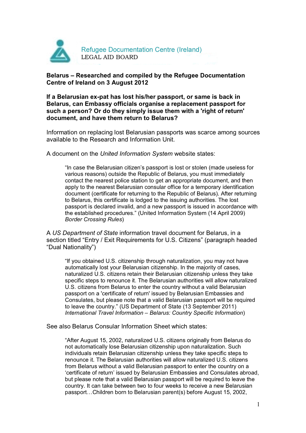 Researched and Compiled by the Refugee Documentation Centre of Ireland on 3 August 2012
