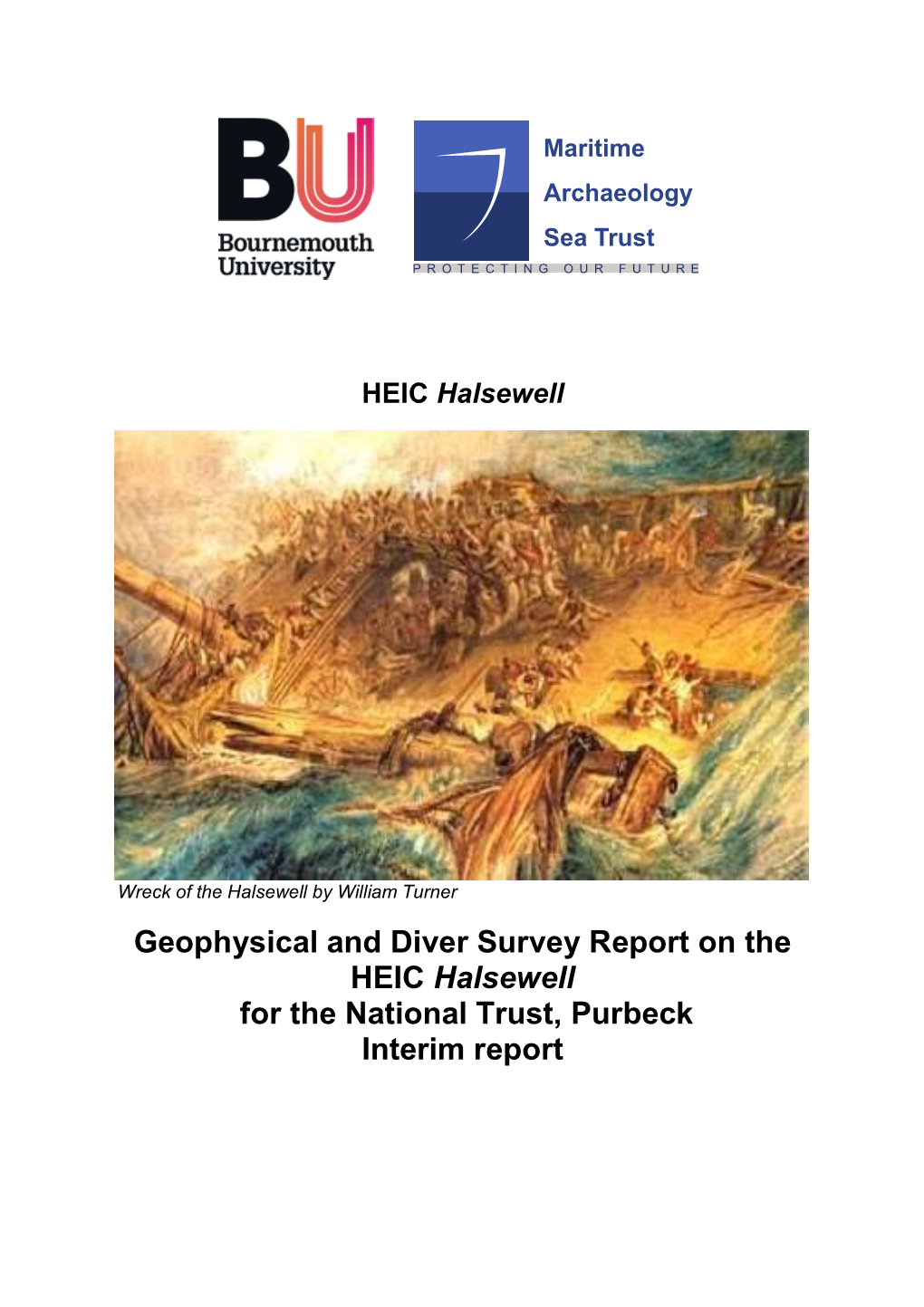Geophysical and Diver Survey Report on the HEIC Halsewell for the National Trust, Purbeck Interim Report
