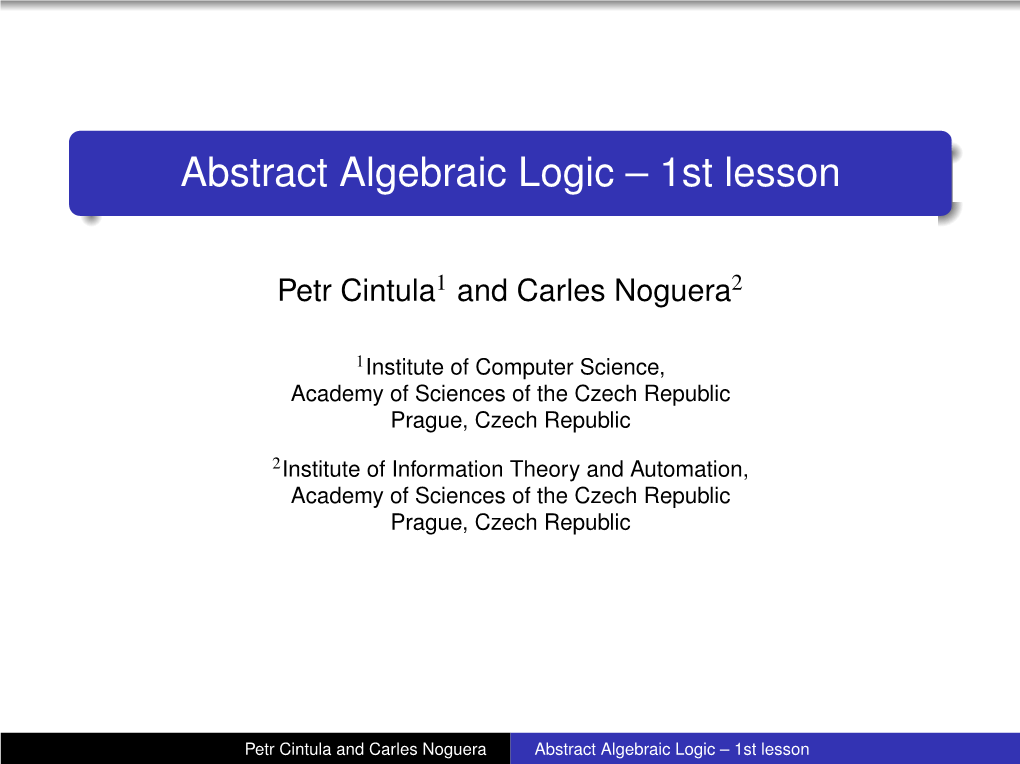 Abstract Algebraic Logic – 1St Lesson