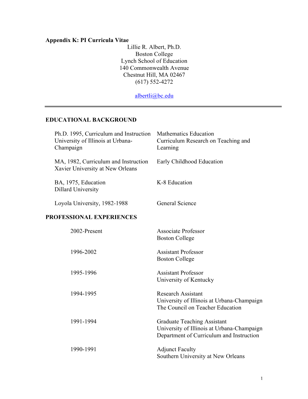 Appendix K: PI Curricula Vitae Lillie R. Albert, Ph.D. Boston College Lynch School of Education 140 Commonwealth Avenue Chestnut Hill, MA 02467 (617) 552-4272