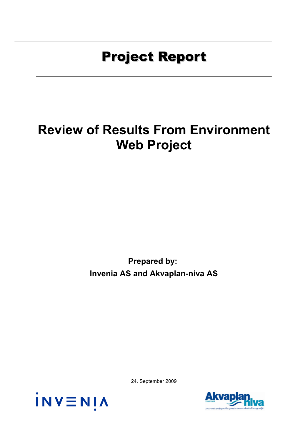 Review of Results from Environment Web Project