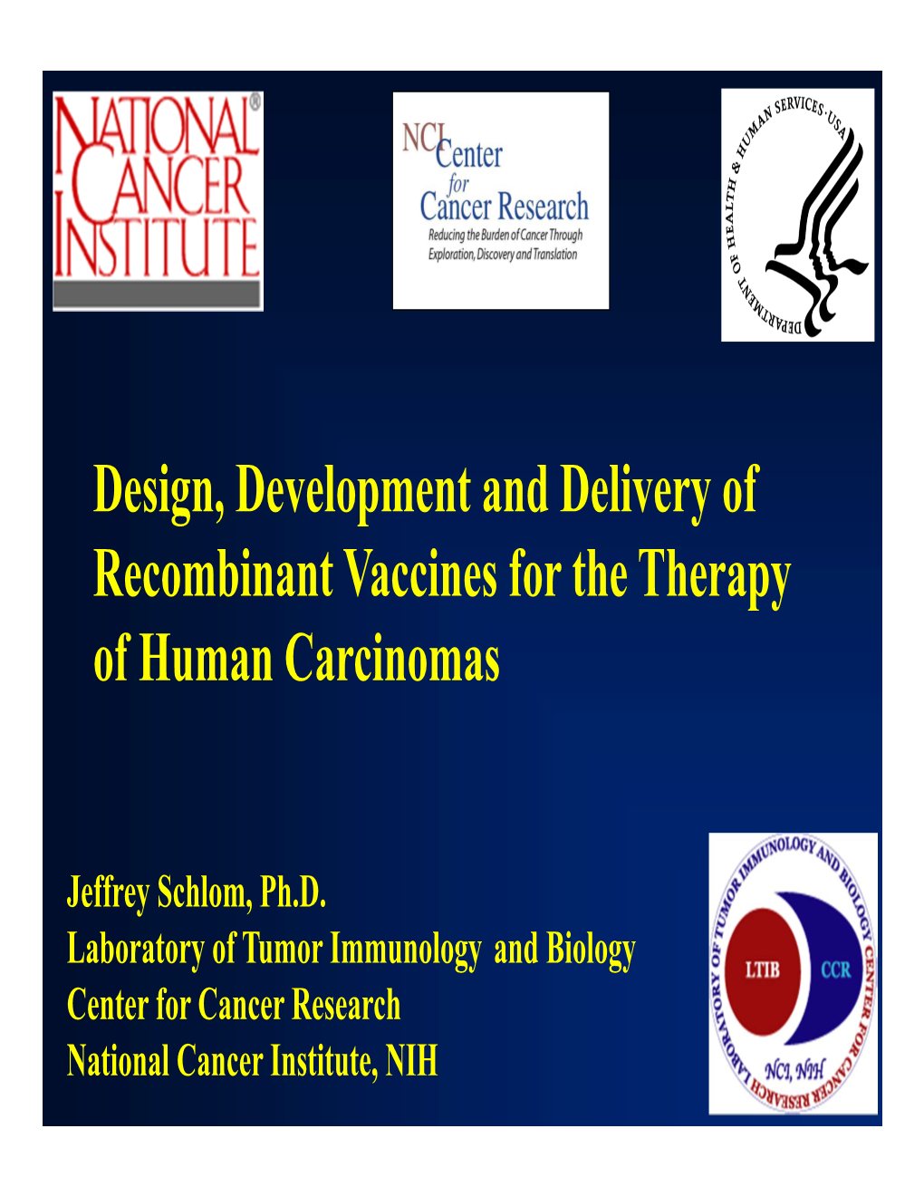 Design, Development and Delivery of Recombinant Vaccines for the Therapy of Human Carcinomas