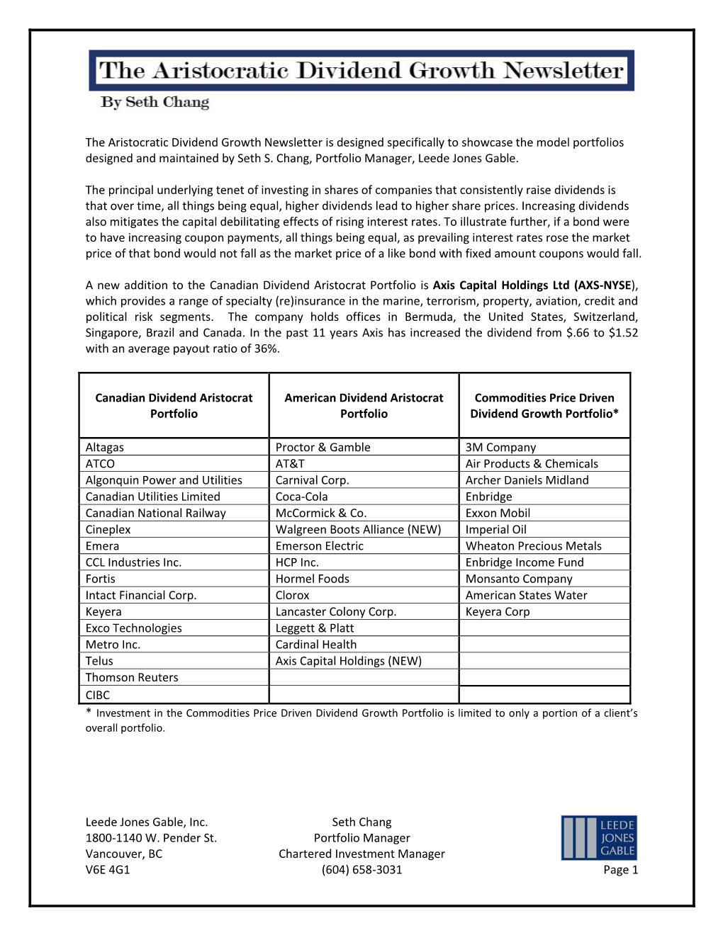 Leede Jones Gable, Inc. Seth Chang 1800-1140 W. Pender St. Portfolio Manager Vancouver, BC Chartered Investment Manager V6E 4G1 (604) 658-3031 Page 1