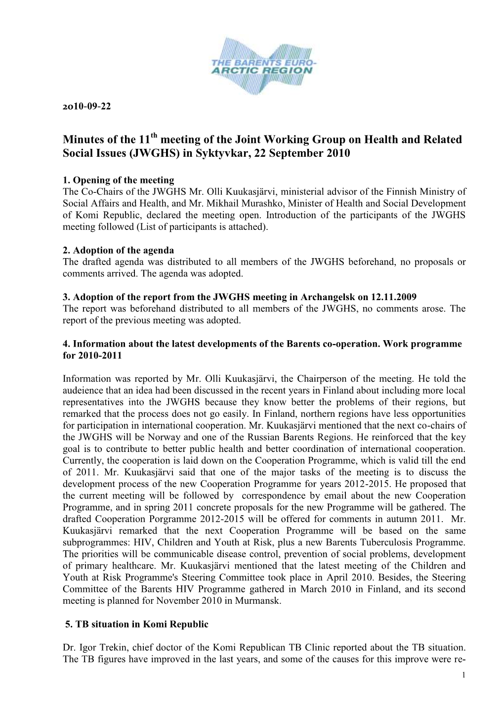 Minutes of the 11 Meeting of the Joint Working Group on Health and Related Social Issues (JWGHS) in Syktyvkar, 22 September 2010