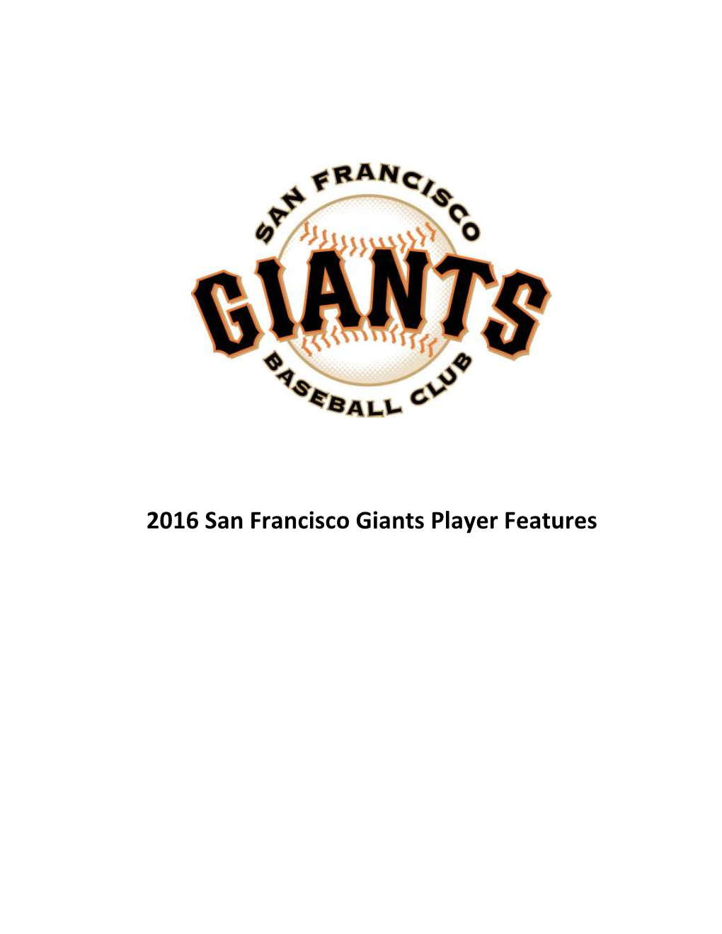 2016 San Francisco Giants Player Features