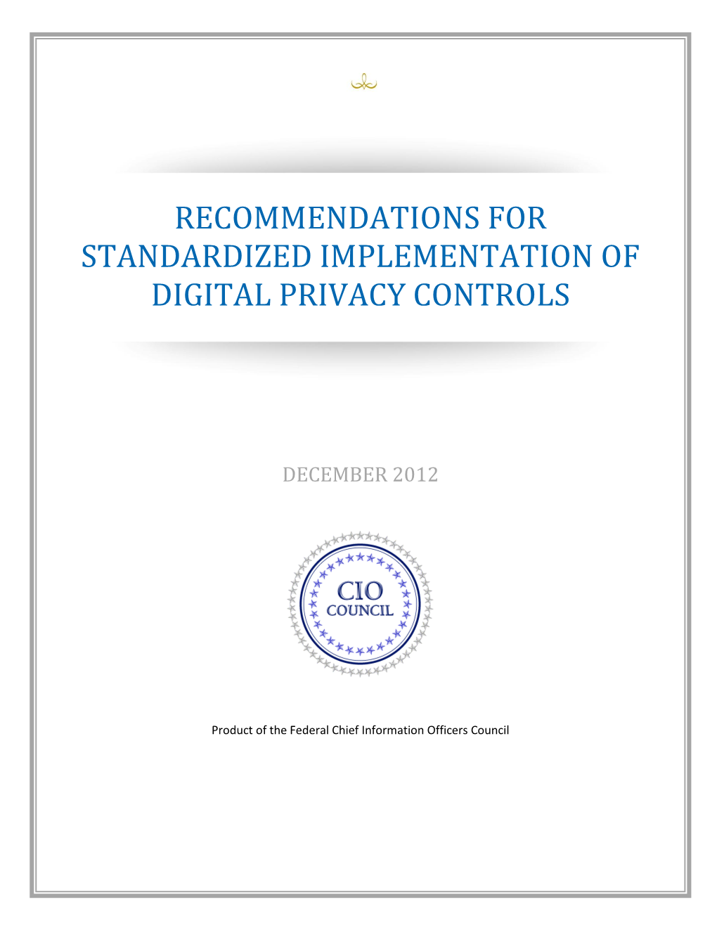 Recommendations for Standardized Implementation of Digital Privacy Controls