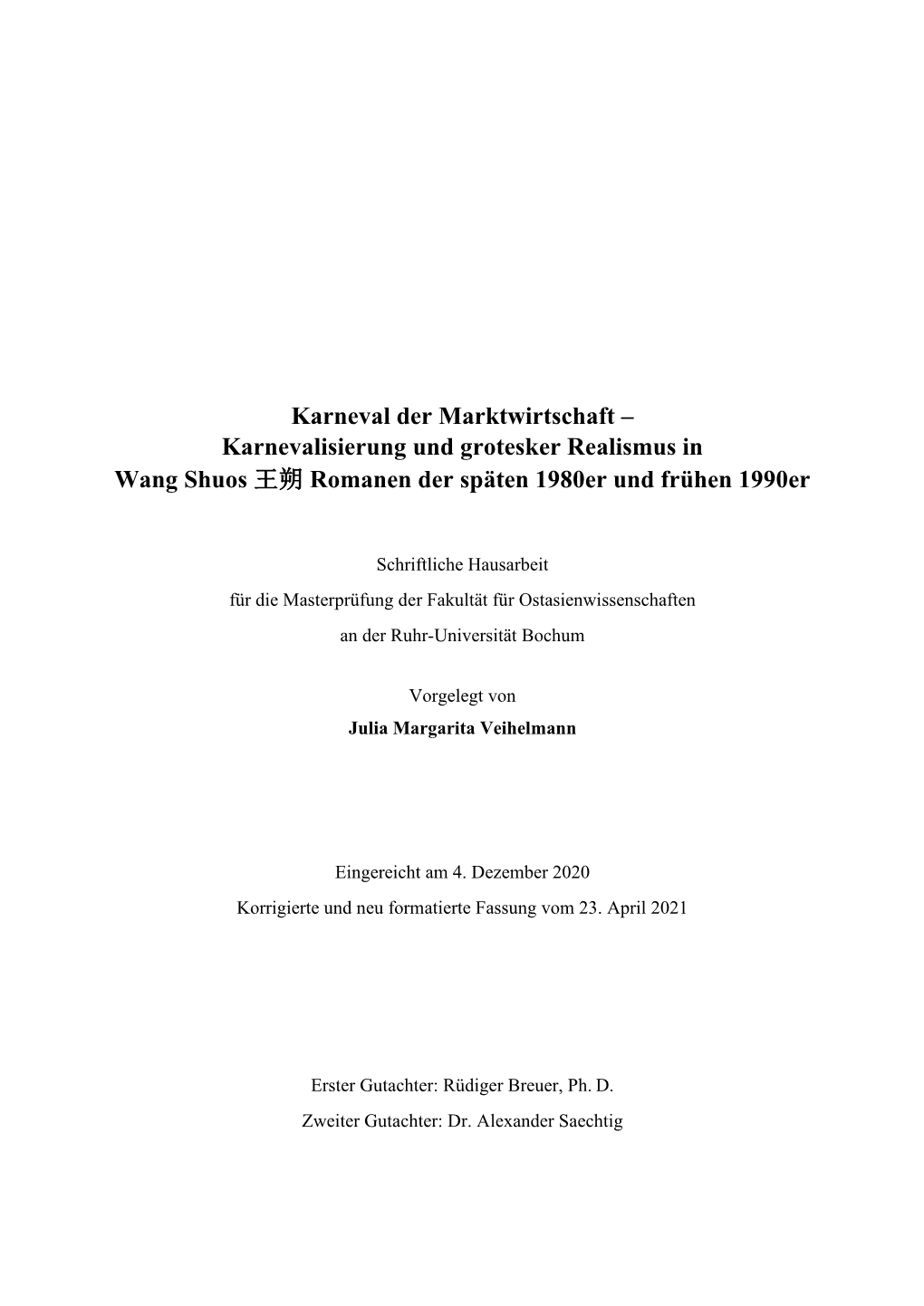 Karnevalisierung Und Grotesker Realismus in Wang Shuos 王朔 Romanen Der Späten 1980Er Und Frühen 1990Er