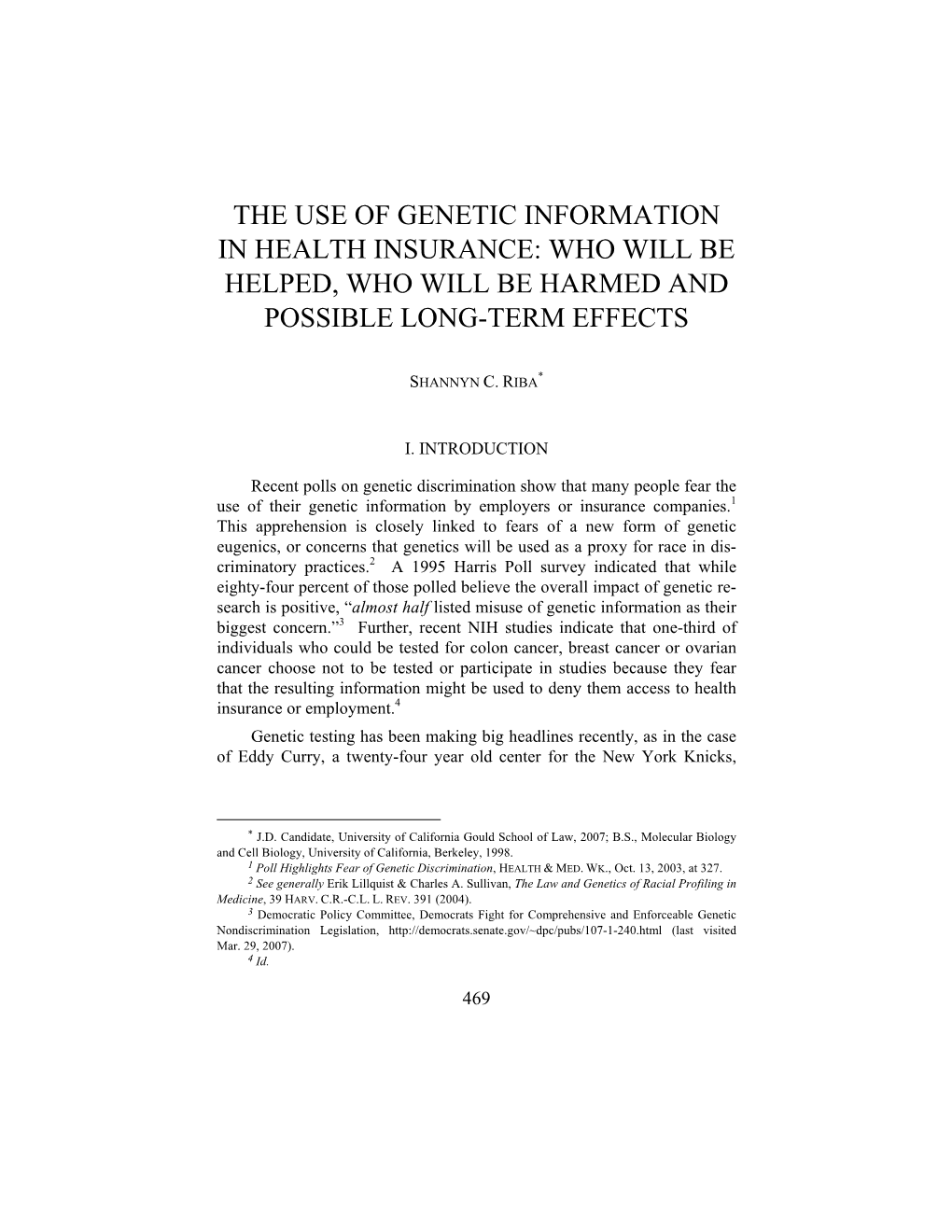 The Use of Genetic Information in Health Insurance: Who Will Be Helped, Who Will Be Harmed and Possible Long-Term Effects