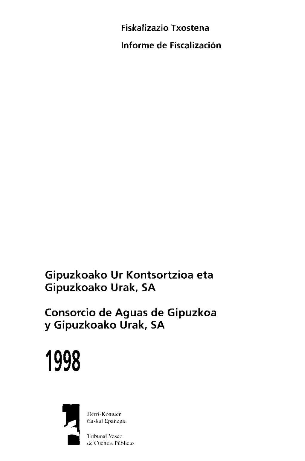 Gipuzkoako Ur Kontsortzioa Eta Gipuzkoako Urak, SA Consorcio De