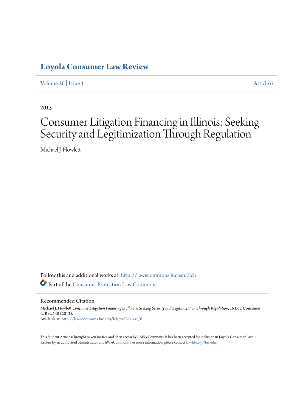 Consumer Litigation Financing in Illinois: Seeking Security and Legitimization Through Regulation Michael J