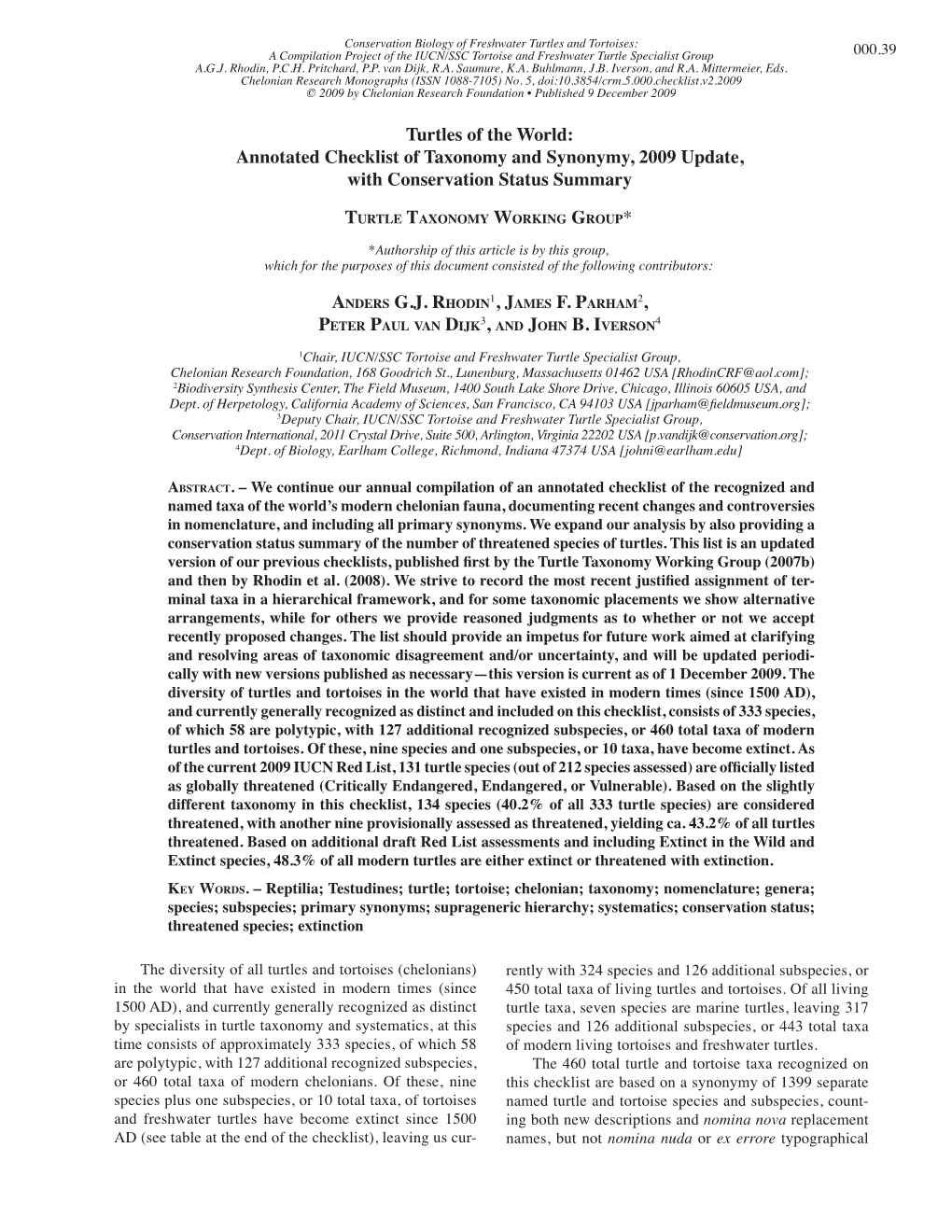 Turtles of the World: Annotated Checklist of Taxonomy and Synonymy, 2009 Update, with Conservation Status Summary