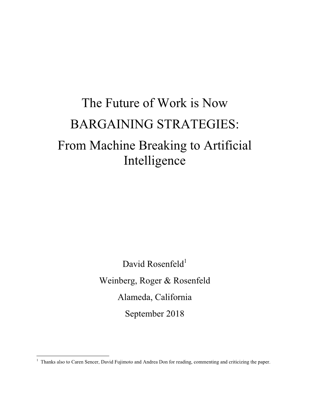 The Future of Work Is Now BARGAINING STRATEGIES: from Machine Breaking to Artificial Intelligence