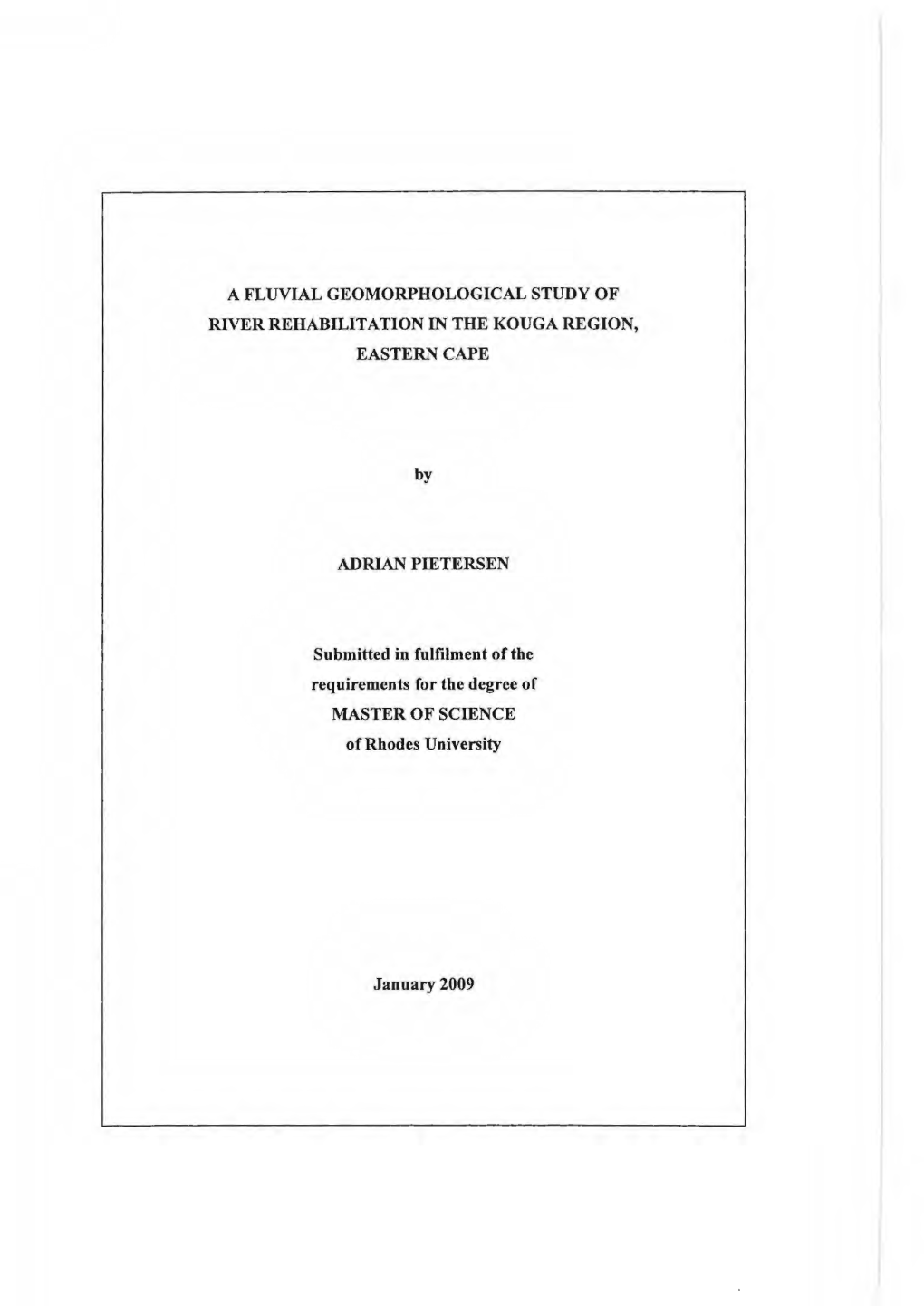 A Fluvial Geomorphological Study of River Rehabilitation in the Kouga Region, Eastern Cape