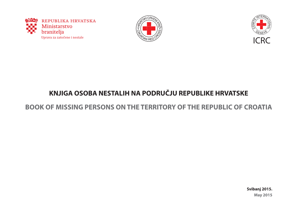 Knjiga Osoba Nestalih Na Području Republike Hrvatske Book of Missing Persons on the Territory of the Republic of Croatia Četvrto Izdanje Fourth Edition