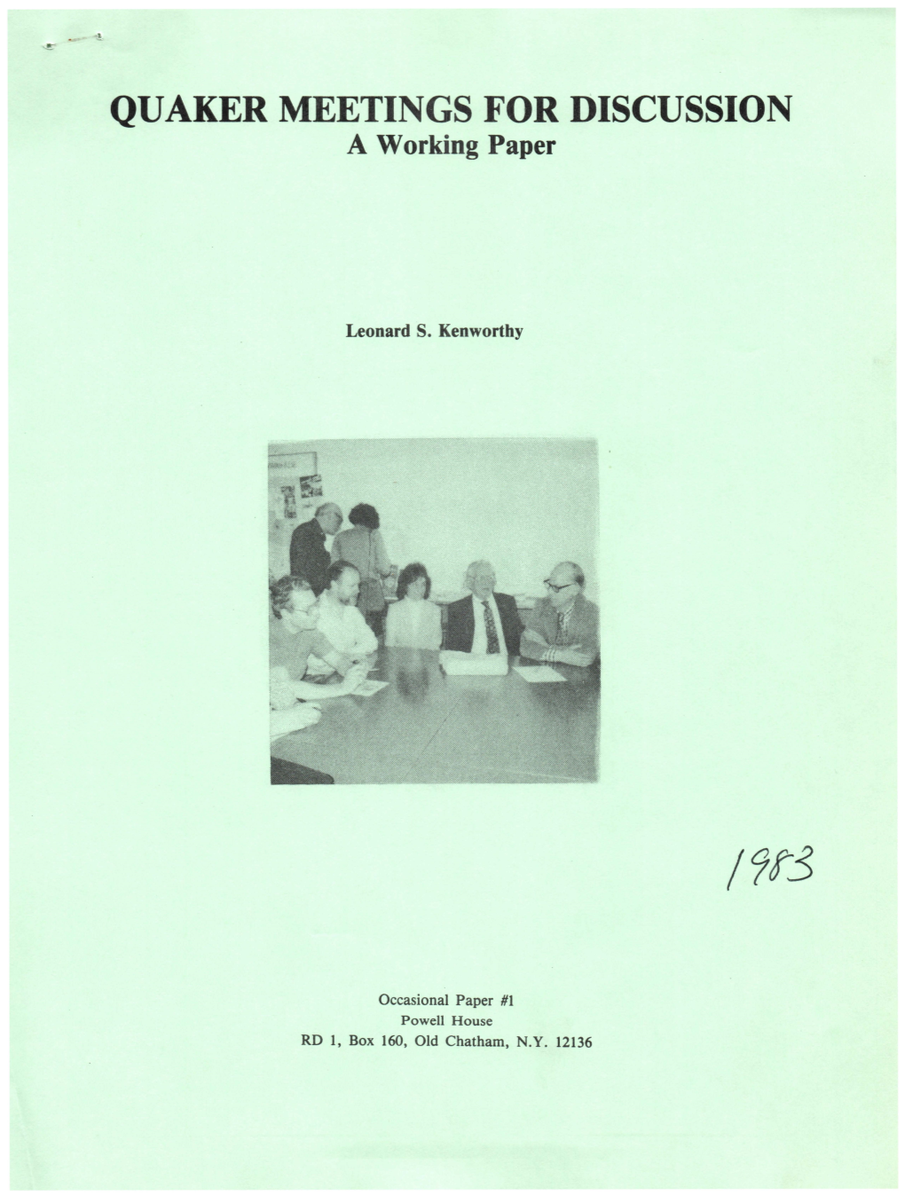 QUAKER MEETINGS for DISCUSSION a Working Paper