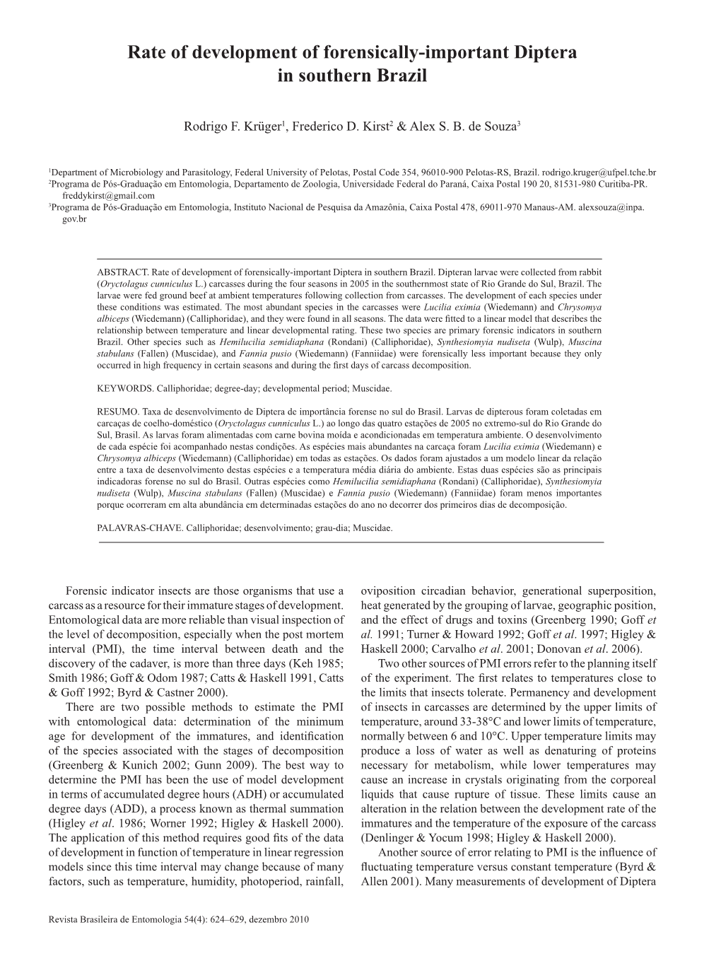 Rate of Development of Forensically-Important Diptera in Southern Brazil