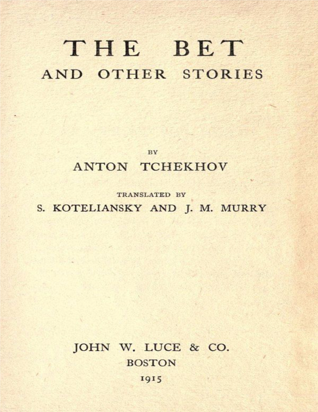 The Bet and Other Stories, by Anton Tchekhov