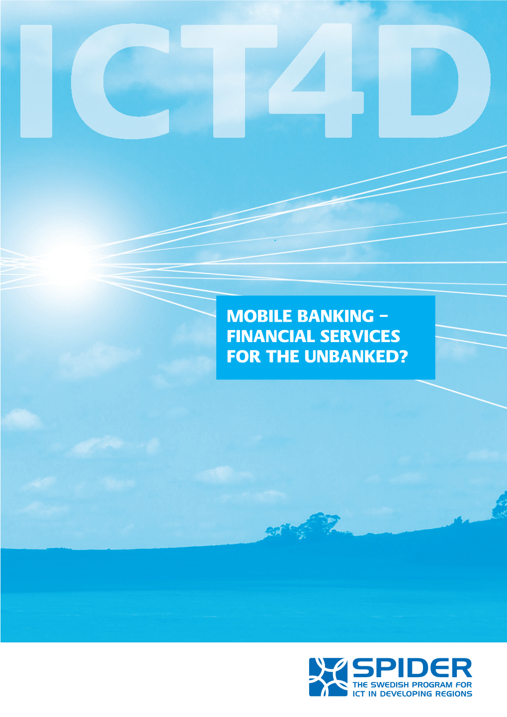 Mobile Banking – Financial Services for the Unbanked?