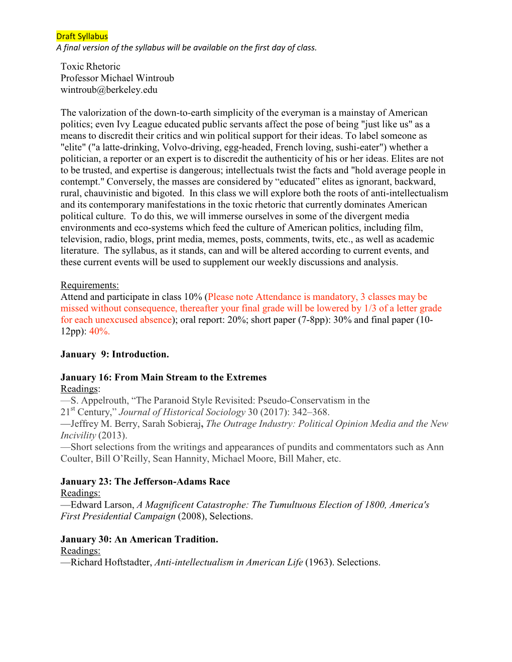 Toxic Rhetoric Professor Michael Wintroub Wintroub@Berkeley.Edu the Valorization of the Down-To-Earth Simplicity of the Everyman